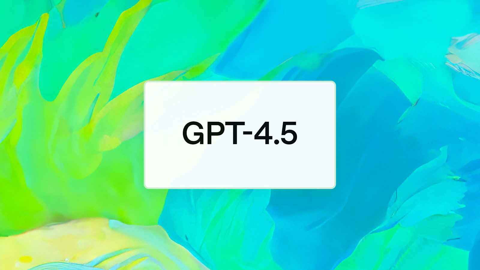 Introducing GPT-4.5