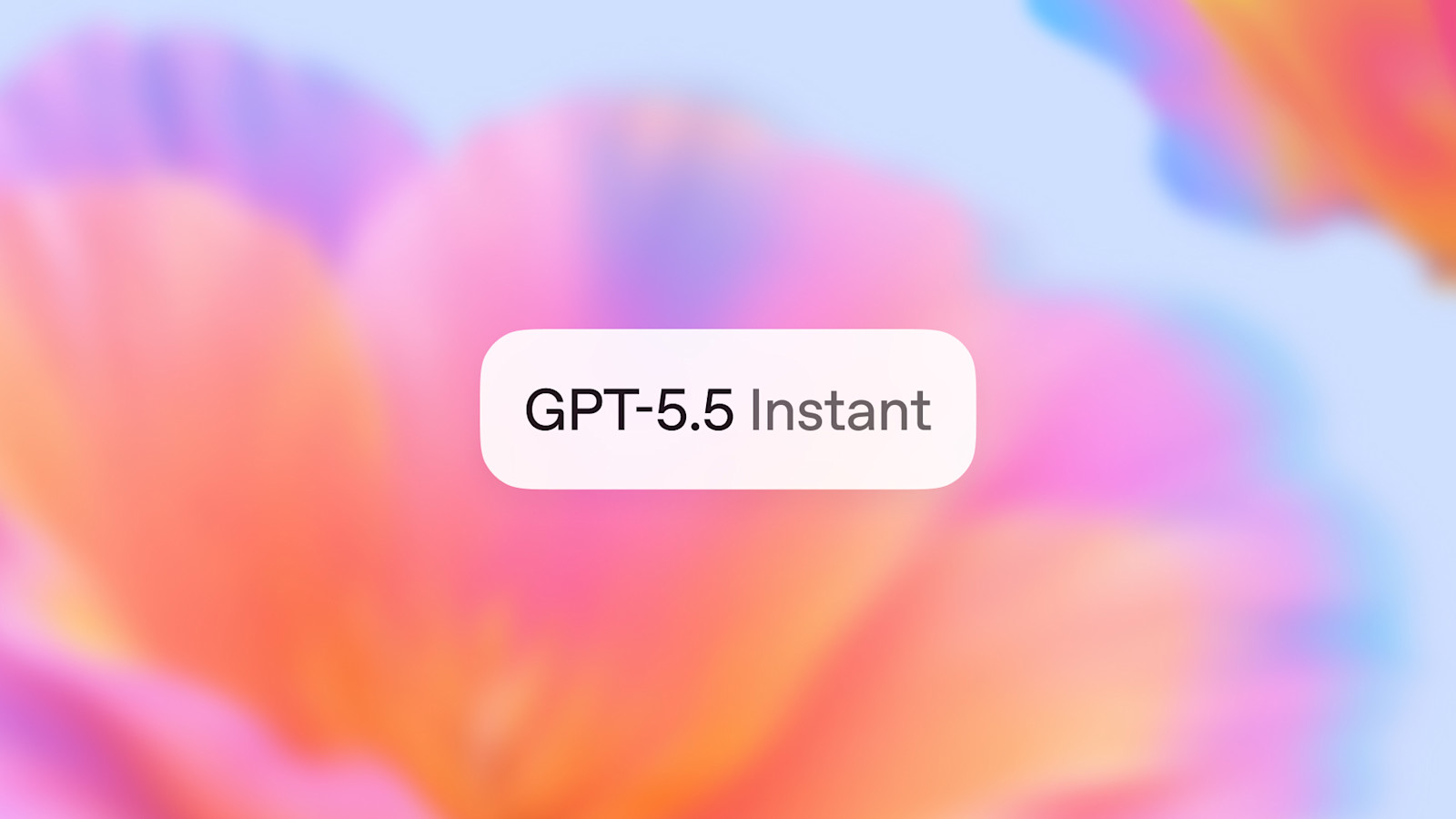 GPT-5.5 Instant: 더욱 스마트하고 명확하며 개인화됨