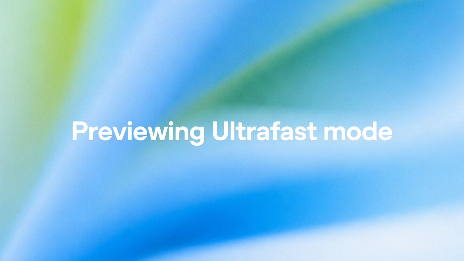 Portada del anuncio de Ultrafast de OpenAI, con el texto del modo en blanco sobre degradados verde lima y azul cielo