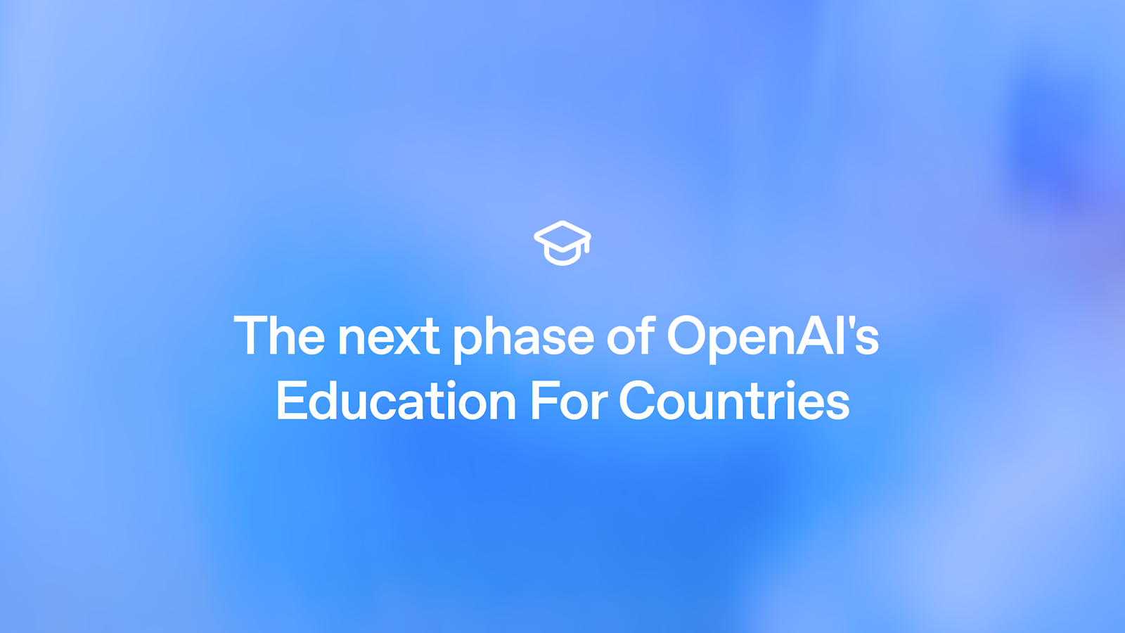 OpenAI国家教育计划的下一阶段