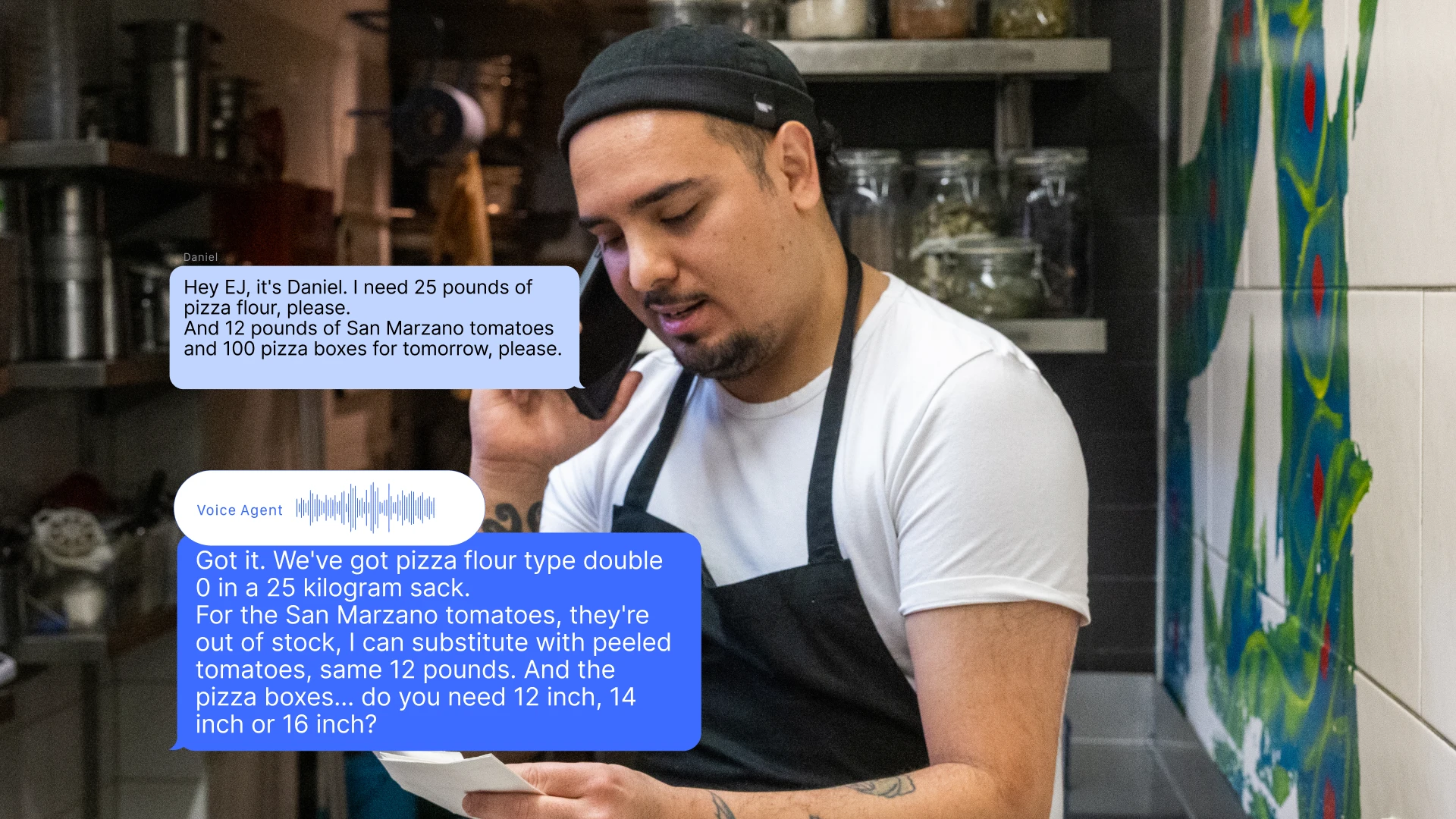 Image 1: A man wearing a black apron and cap stands in a kitchen, talking on a phone while holding a piece of paper. Shelves with jars and cooking supplies are visible behind him. Overlaid chat bubbles show a conversation about ordering pizza ingredients, including flour, tomatoes, and pizza boxes, with a voice agent responding about availability and asking for box size.