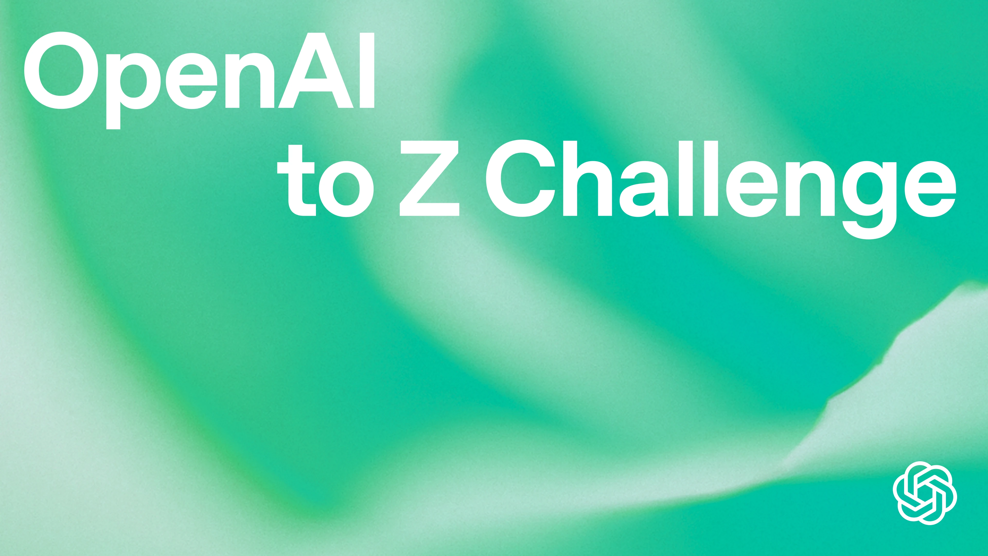 A digital graphic with a green abstract background featuring the bold white text ‘OpenAI to Z Challenge’ and the OpenAI logo in the bottom right corner.