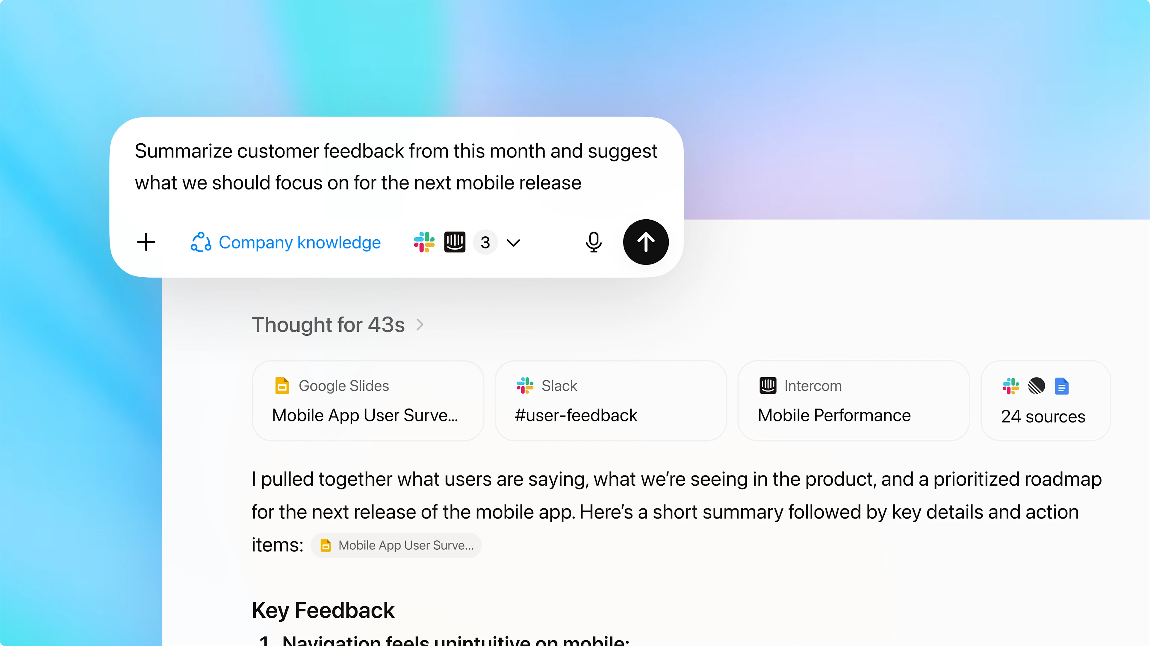 ChatGPT interface showing a prompt reading ‘Summarize customer feedback and strategically prioritize the next mobile release.’ Below, the response references connected company data sources such as Google Slides (‘Mobile App User Survey’), Slack (‘#user-feedback’), and Intercom (‘Mobile Performance’), summarizing user insights and outlining key feedback for the upcoming mobile app release.
