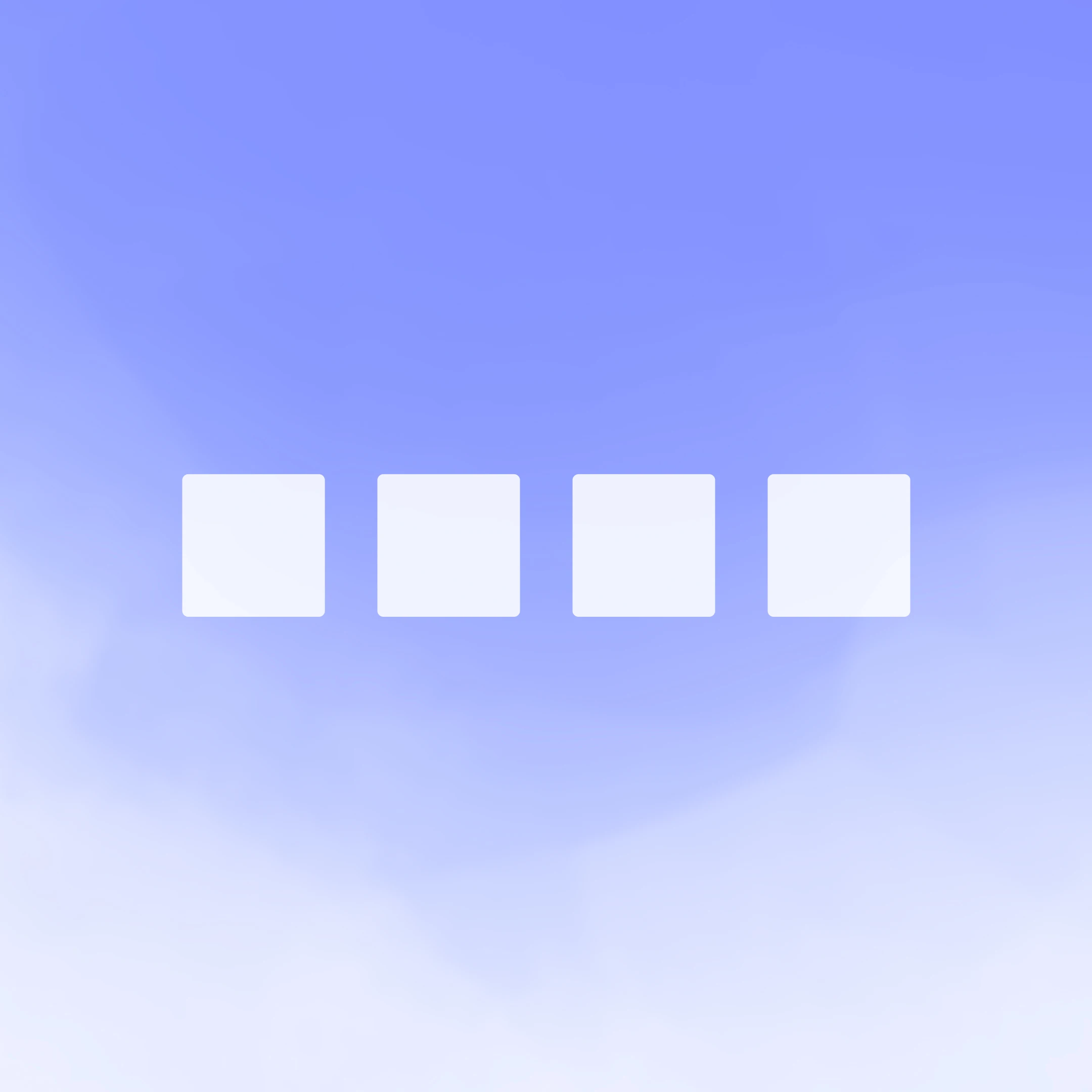Four white rounded squares arranged in a horizontal row on a soft blue-to-white gradient background.
