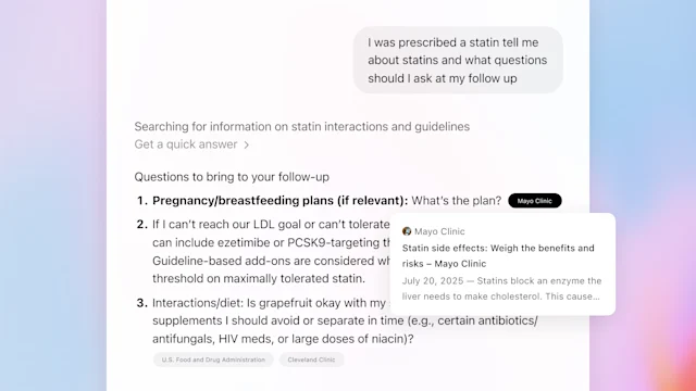 ChatGPT interaction about statin medications. The user prompt says: “I was prescribed a statin tell me about statins and what questions should I ask at my follow up.” The response begins with “Searching for information on statin interactions and guidelines” followed by “Questions to bring to your follow-up.” The numbered list includes: (1) Pregnancy/breastfeeding plans (if relevant) and “What’s the plan?”; (2) Options if LDL goal isn’t reached, mentioning ezetimibe or PCSK9-targeting therapies; (3) Interactions/diet questions, such as grapefruit safety and supplements to avoid. Citations from sources like Mayo Clinic, U.S. Food and Drug Administration, and Cleveland Clinic are shown. A floating preview card from Mayo Clinic about statin side effects appears on the right. The background has a soft gradient of purple, blue, and orange.