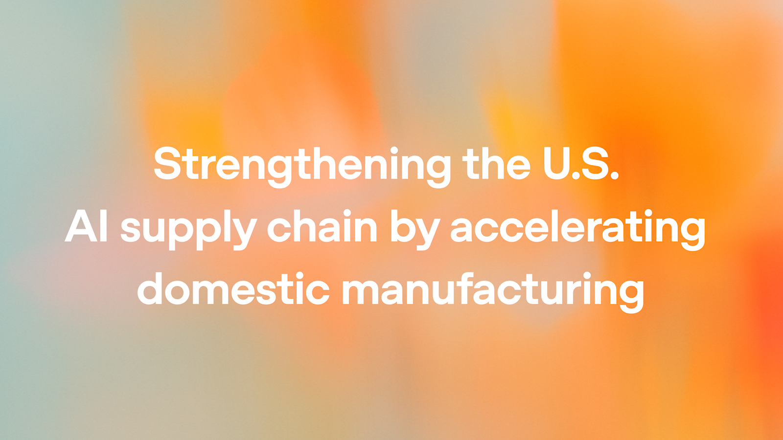 OpenAI's Push: U.S. AI Supply Chain Revamp