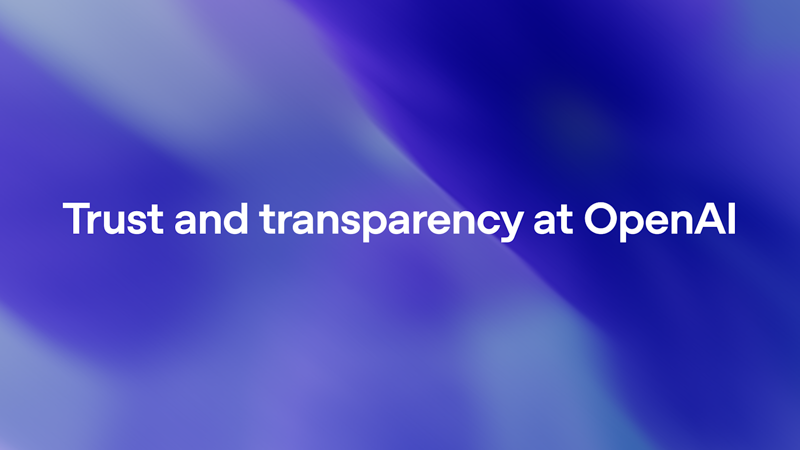 Trust and Transparency