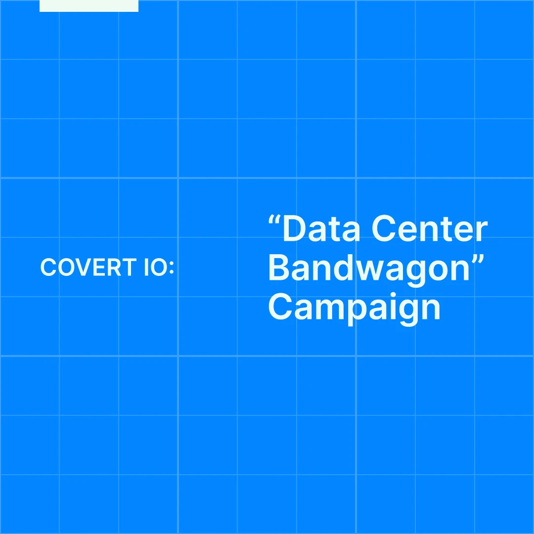 COVERT IO: “Data Center Bandwagon” Campaign card image.