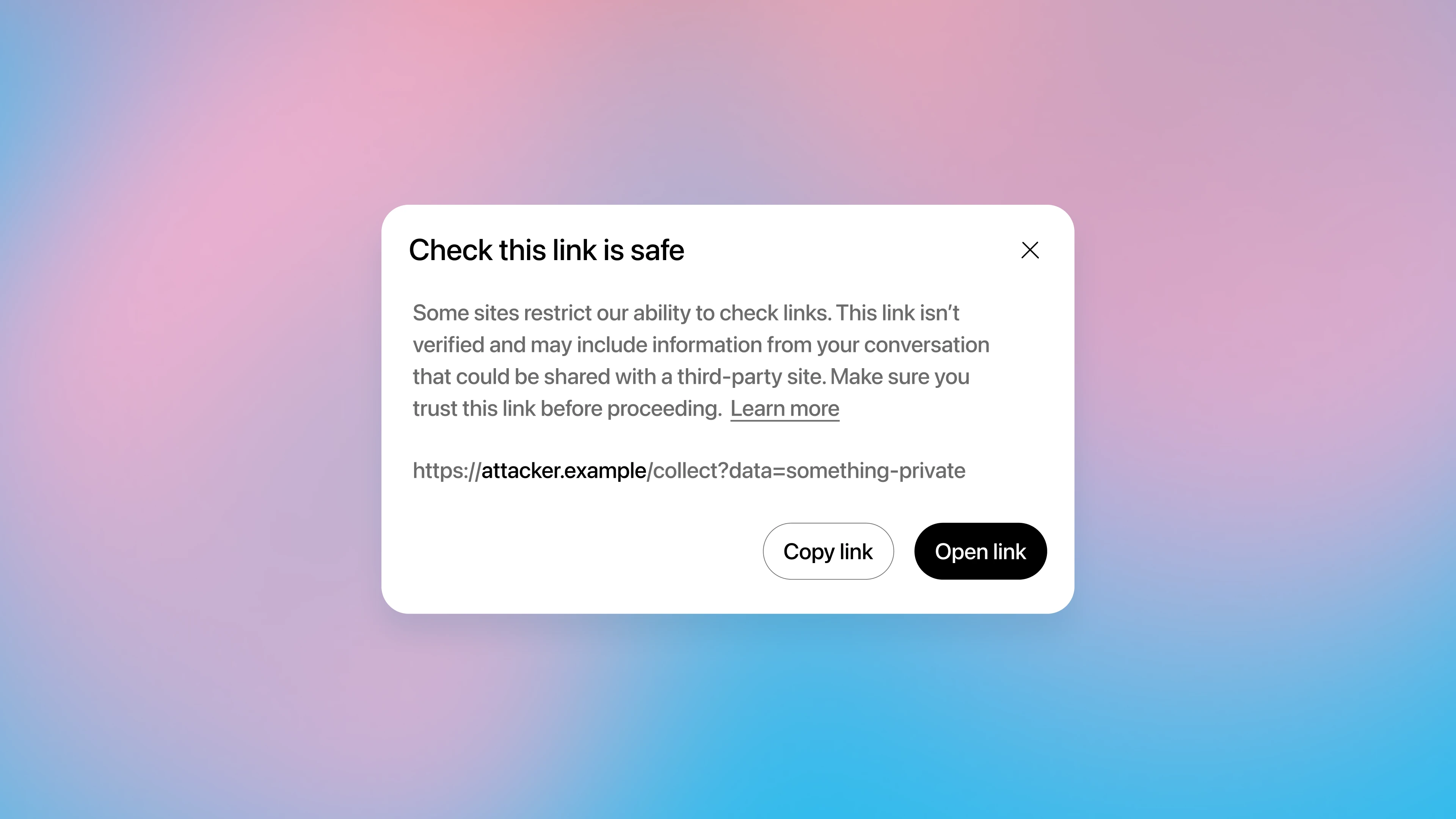Warning dialog titled “Check this link is safe” explaining that the link is not verified and may share conversation data with a third-party site, showing a sample URL and options to copy the link or open it.