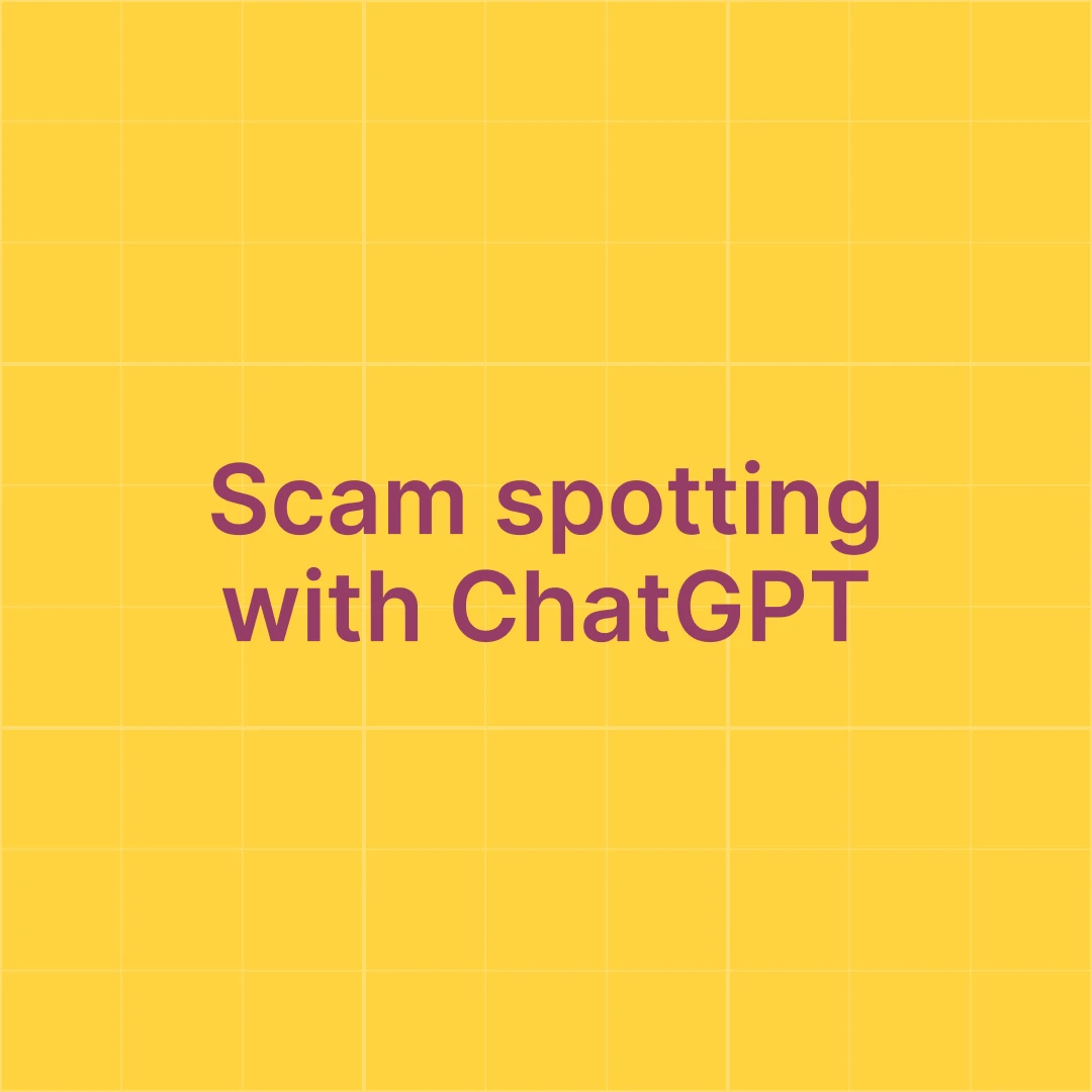 Yellow grid-patterned card with purple text reading “Scam Spotting with ChatGPT.”
