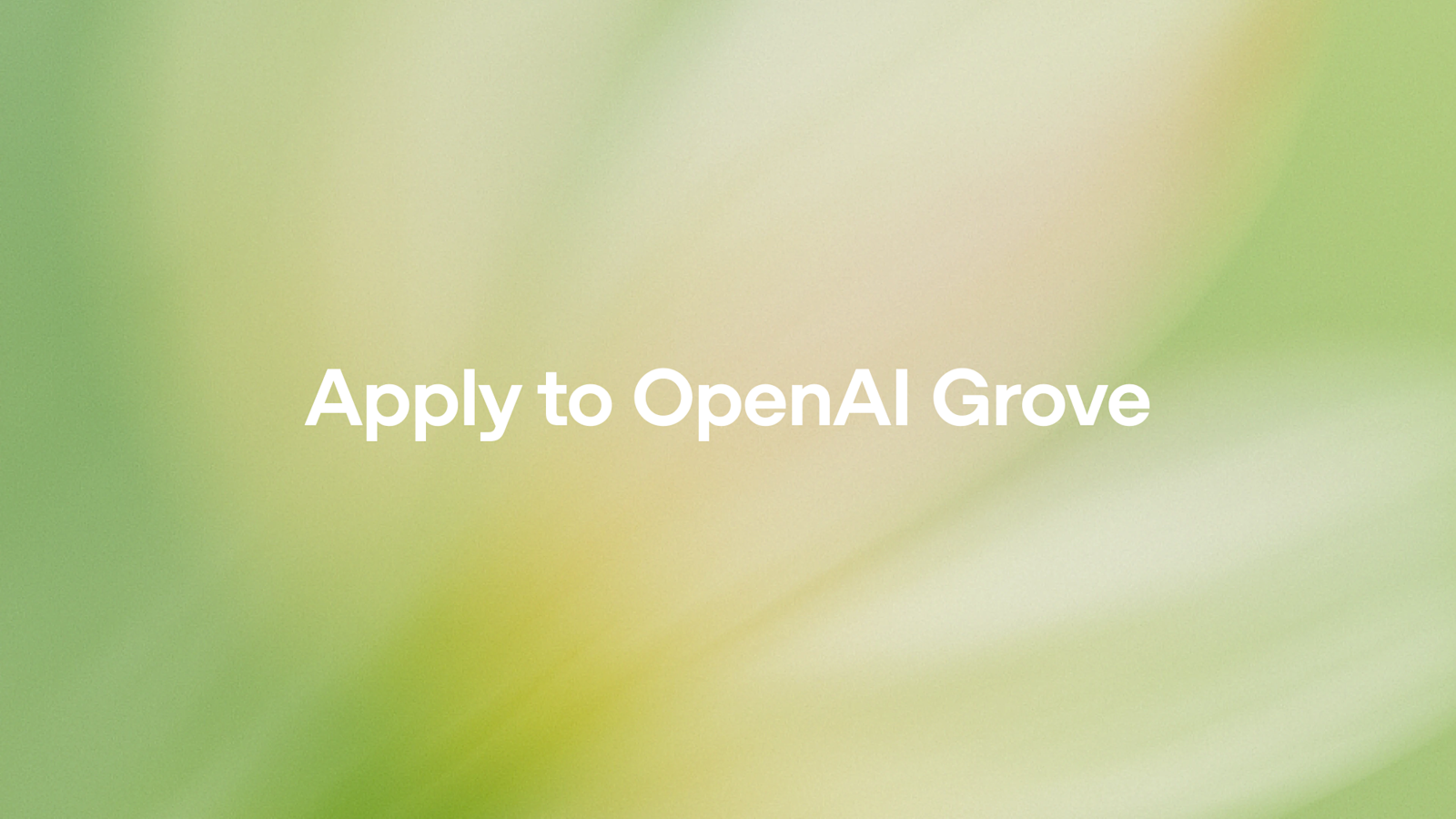 OpenAI Launches Grove Cohort 2 for AI Startups