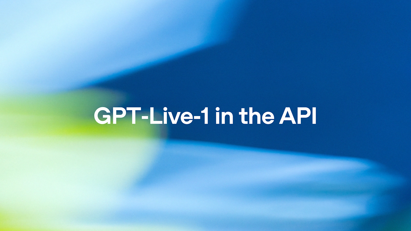 GPT-Live-1 in the API | OpenAI