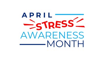 April is National Stress Awareness Month