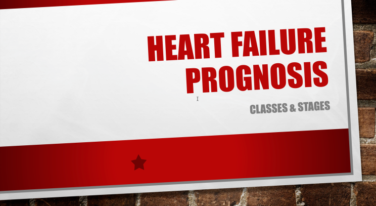 The Classes and Stages of Heart Failure