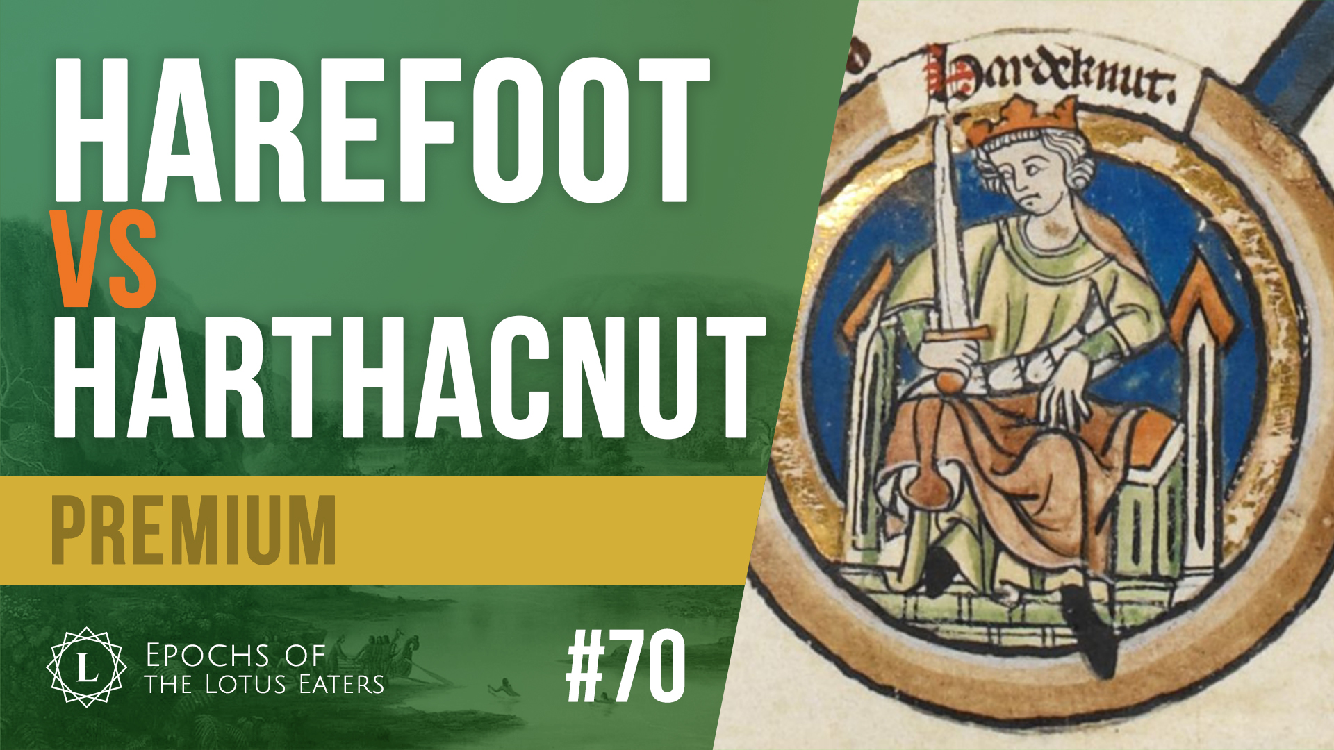 PREMIUM: Epochs #70 | Anglo-Saxon Game Of Thrones | Lotus Eaters