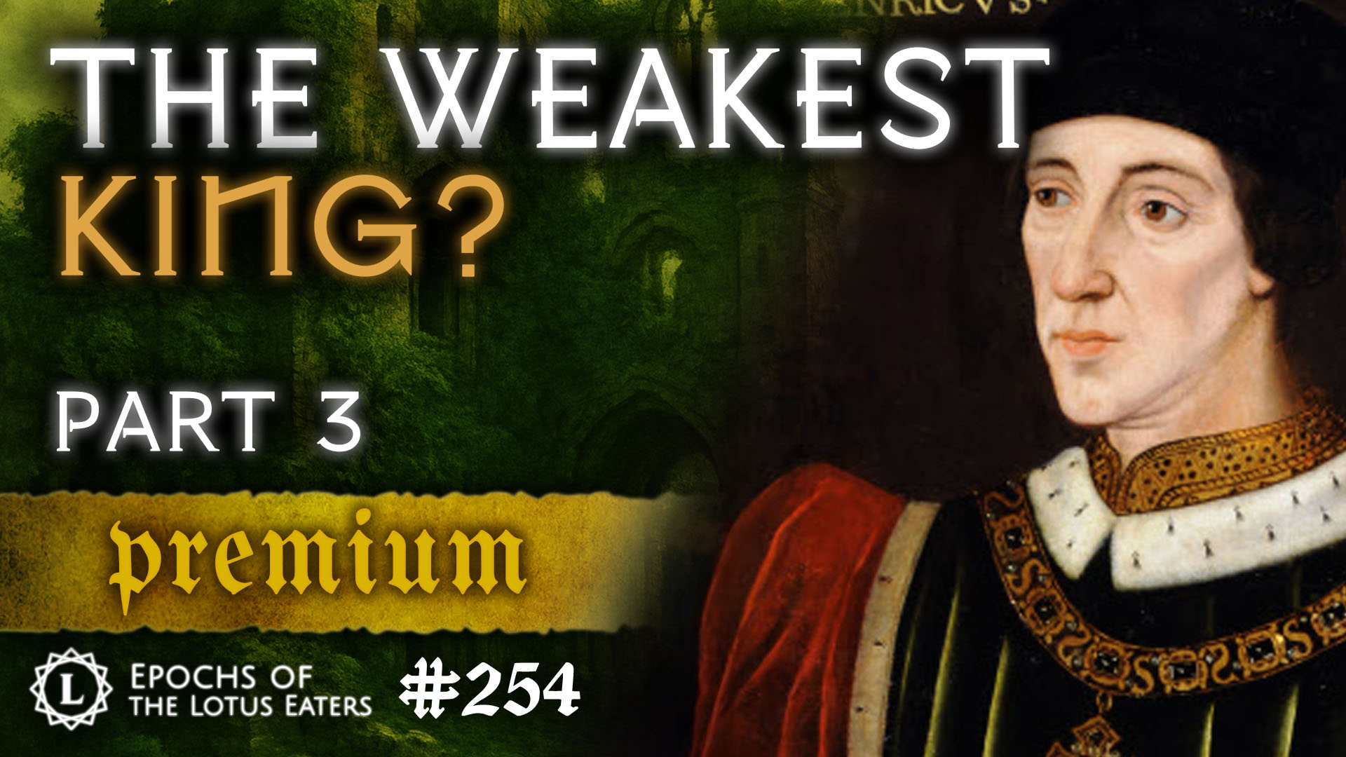 Jacobus Ii PREMIUM: Epochs #198 | Richard II - Lotus Eaters