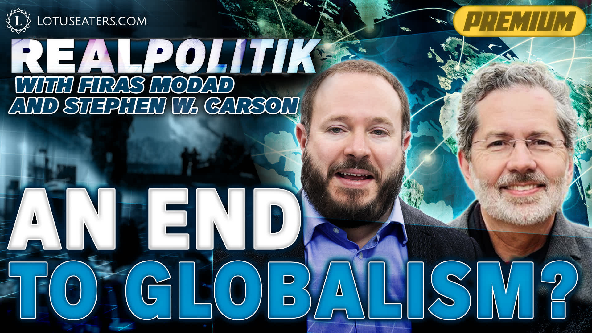 PREMIUM LIVE: Realpolitik #45 | The End of Globalisation w/ Radical Liberation