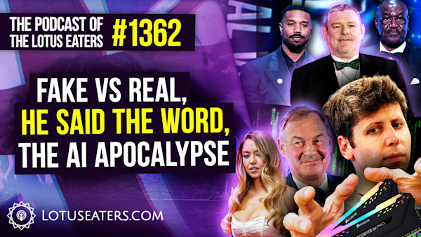 The Podcast of the Lotus Eaters #1362