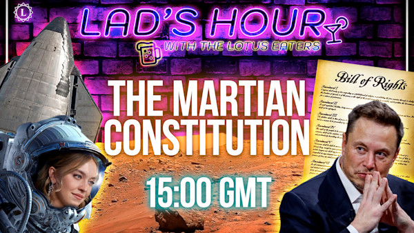 PREMIUM LIVE: Lads Hour #101 | Martian Constitution