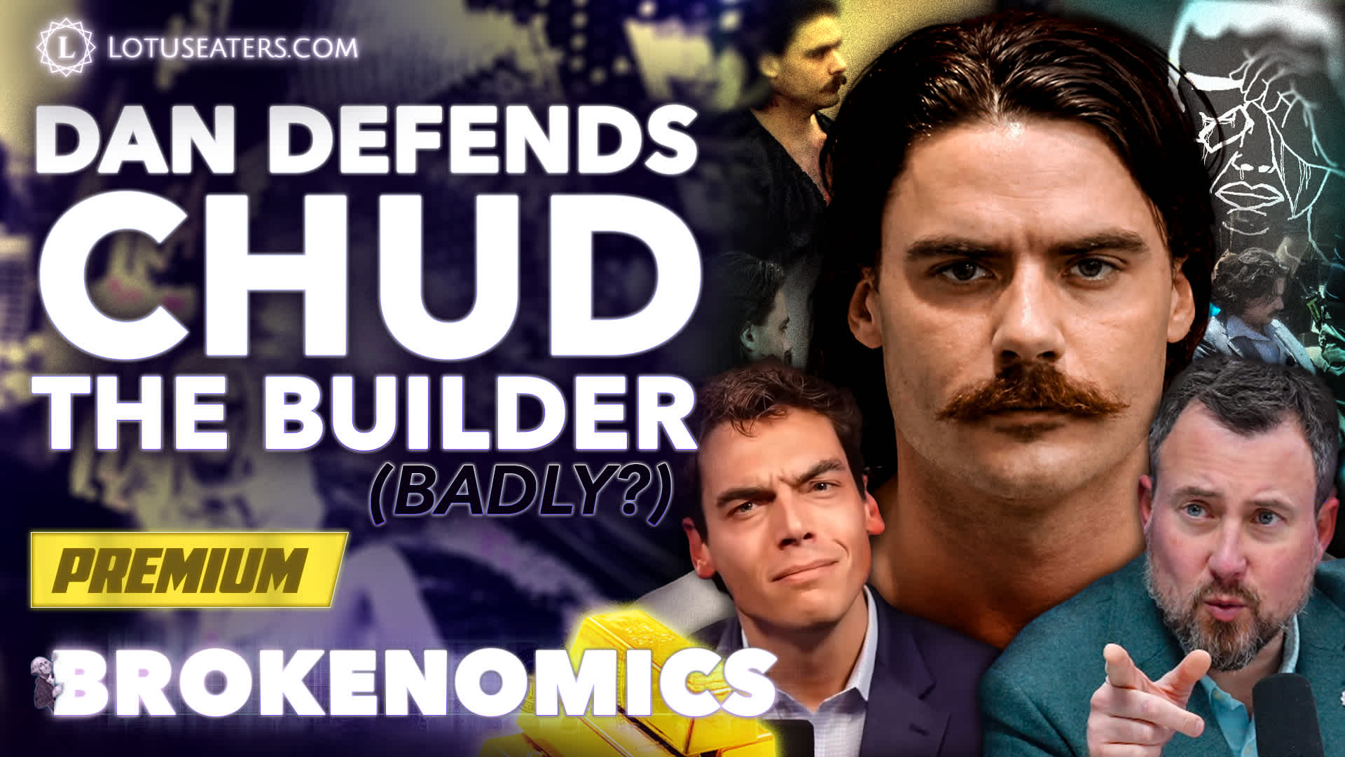 PREMIUM: Brokenomics | Dan Defends Chud the Builder (Badly?)