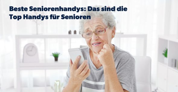 DR: Beste Seniorenhandys