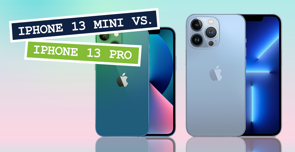 Unterschiede iPhone 13 mini & iPhone 13 Pro