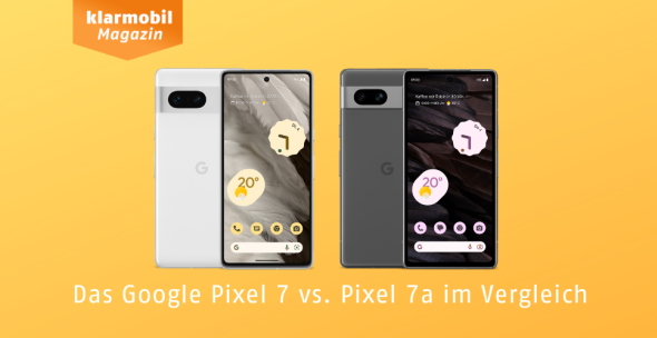 Google Pixel 7 vs. 7a im Vergleich