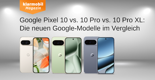 Headerbild Vergleich Google Pixel 10 vs. Pixel 10 Pro vs. 10 Pro XL, Produktbilder, jeweils Vorder- und Rückseite