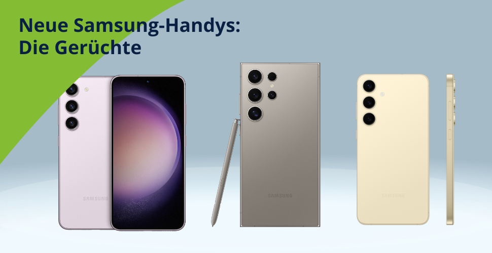 Samsung-News: Alles zu den neuen Modellen