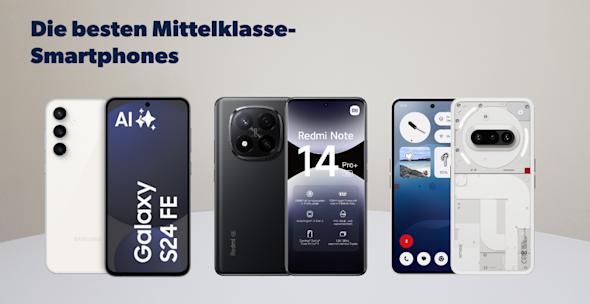 DR: Bestenliste Mittelklasse-Handys_Header Image, Produktbild Samsung Galaxy S24FE, Xiaomi Redmi Note 14 Pro+, Nothing Phone (3a), jeweils Vorder- und Rückseite