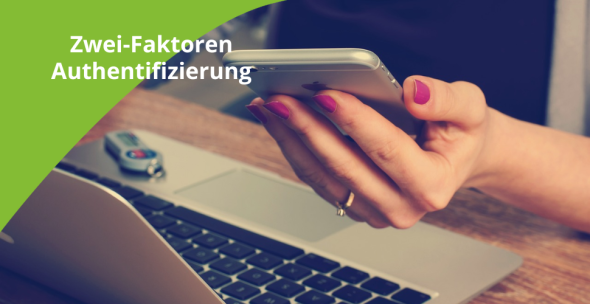 Zwei-Faktor-Authentifizierung