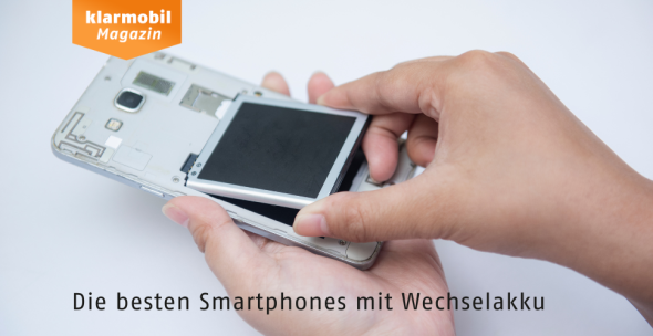 Die besten Smartphones mit Wechselakku