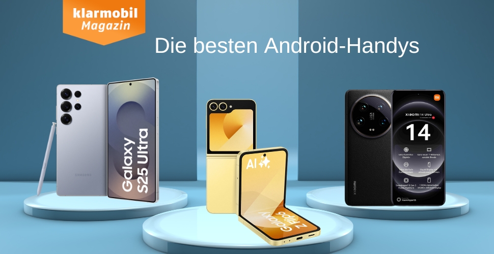 Beste Android-Handys 2025 | klarmobil Magazin
