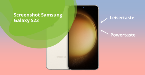 Das Samsung S23 und die erforderlichen Tasten für einen Samsung-Screenshot. 