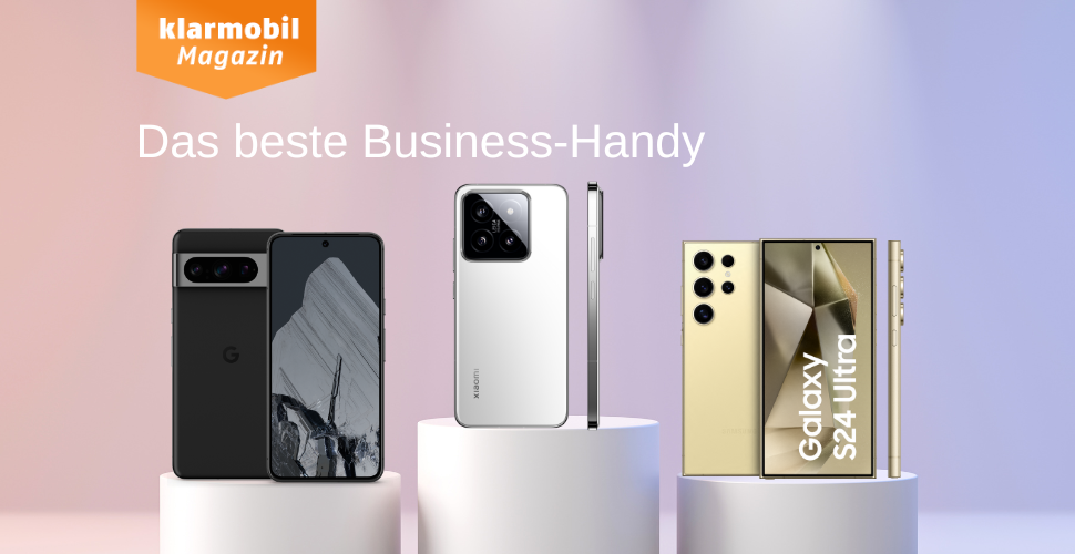 Das Beste Business-Handy 2024 | Klarmobil Magazin