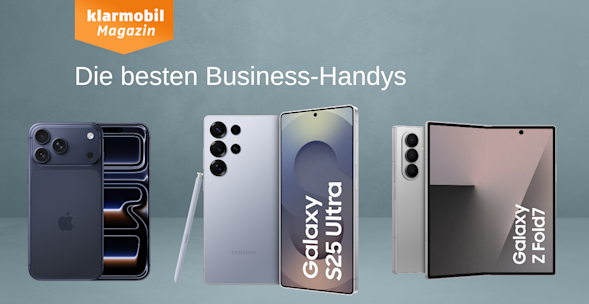 Die besten Business Handys, Produktbilder Apple iPhone 17 Pro Max. Samsung Galaxy S25 Ultra, Samsung Galaxy Z Fold7 , jeweils Vorder- und Rückseite