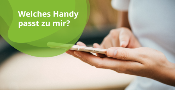 Frau hält Smartphone in den Händen. Welches Handy passt zu mir?