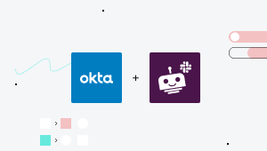 Okta & Workbot for Slack Integrations.