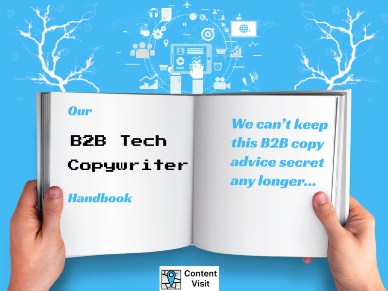 The copy secrets that a B2B technology copywriter must know.