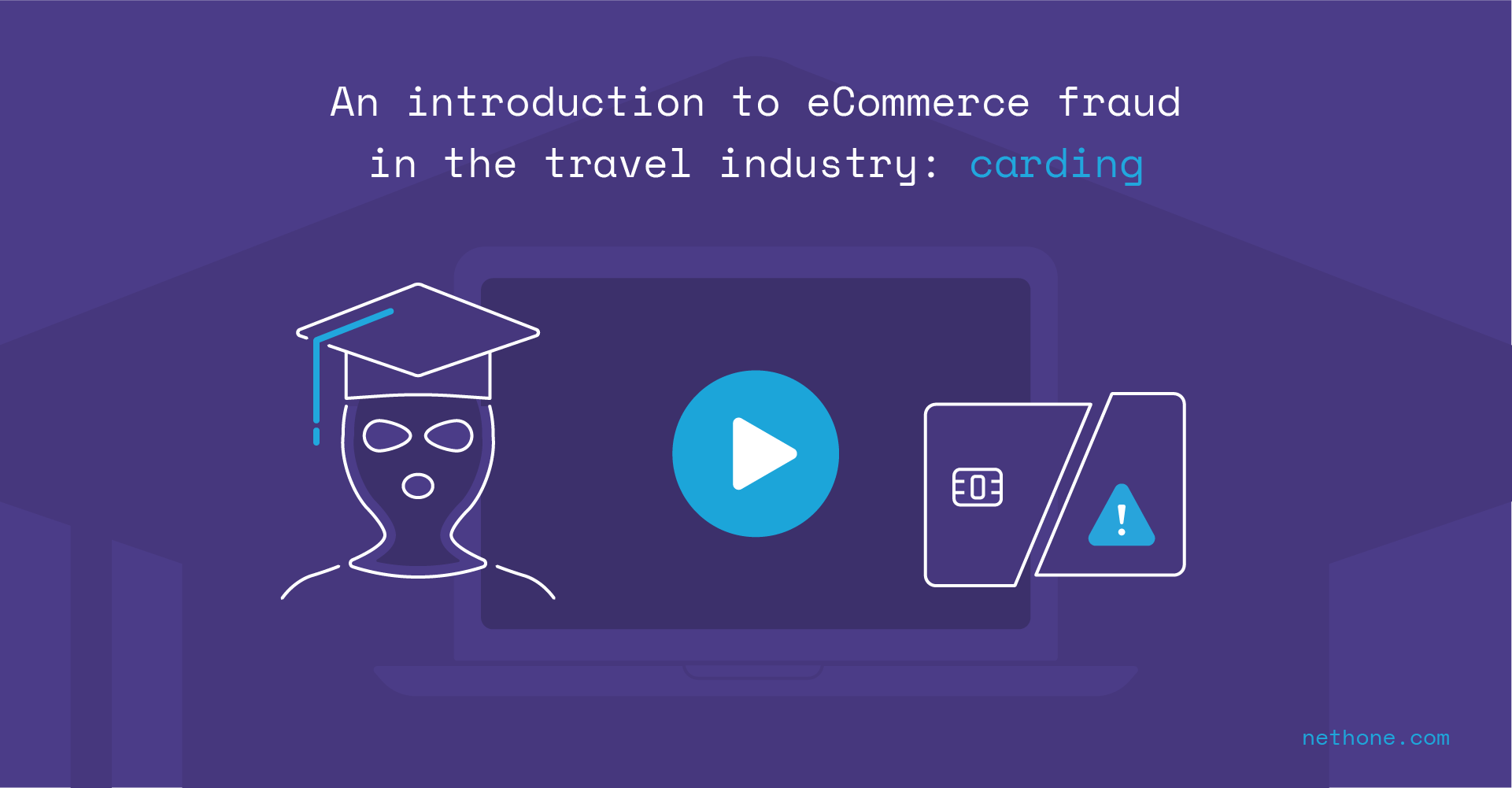 An introduction to eCommerce fraud in the travel industry and carding