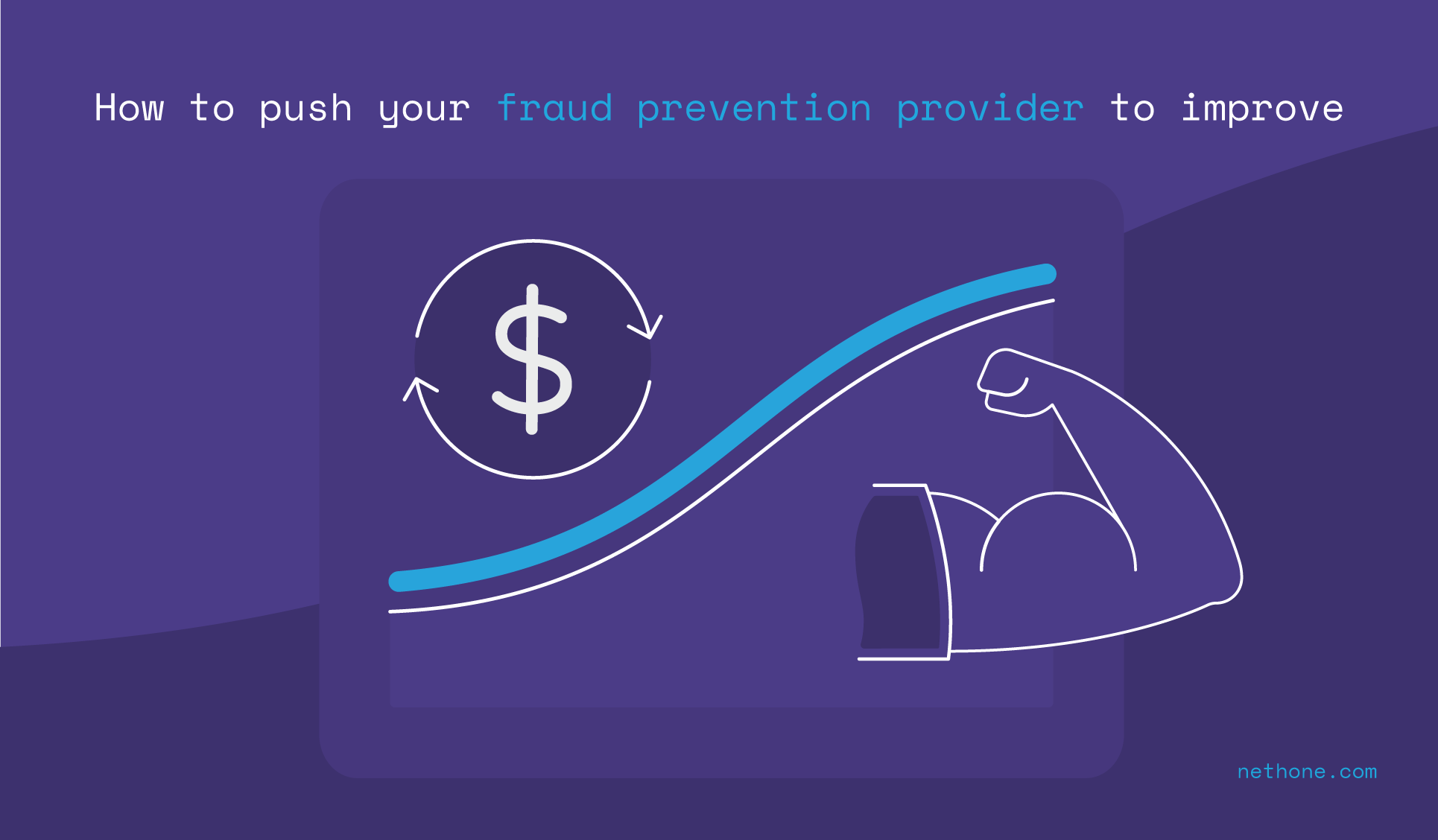 How to push fraud prevention companies to improve