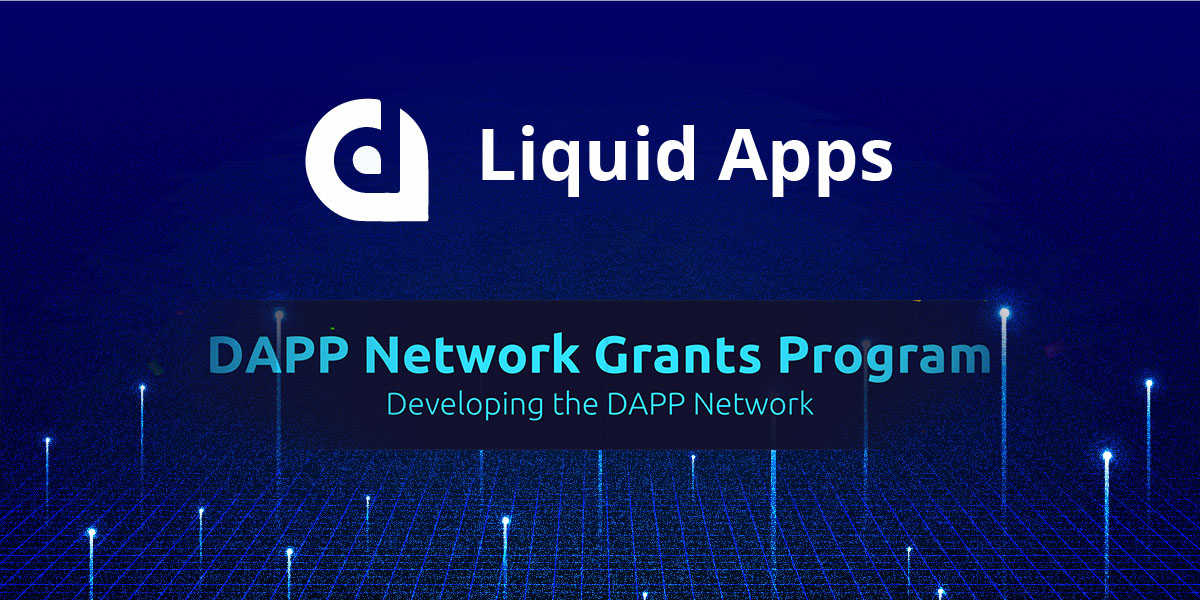 LiquidApps 启动了 DAPP 网络资助计划
