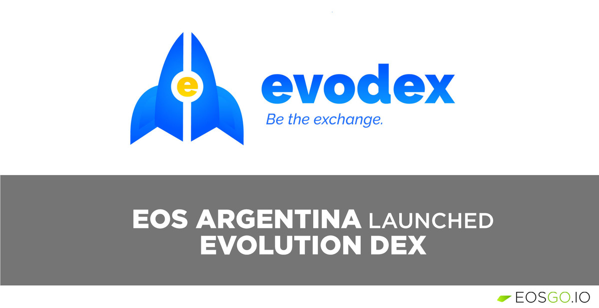 EOS Argentina launched Evolution Dex