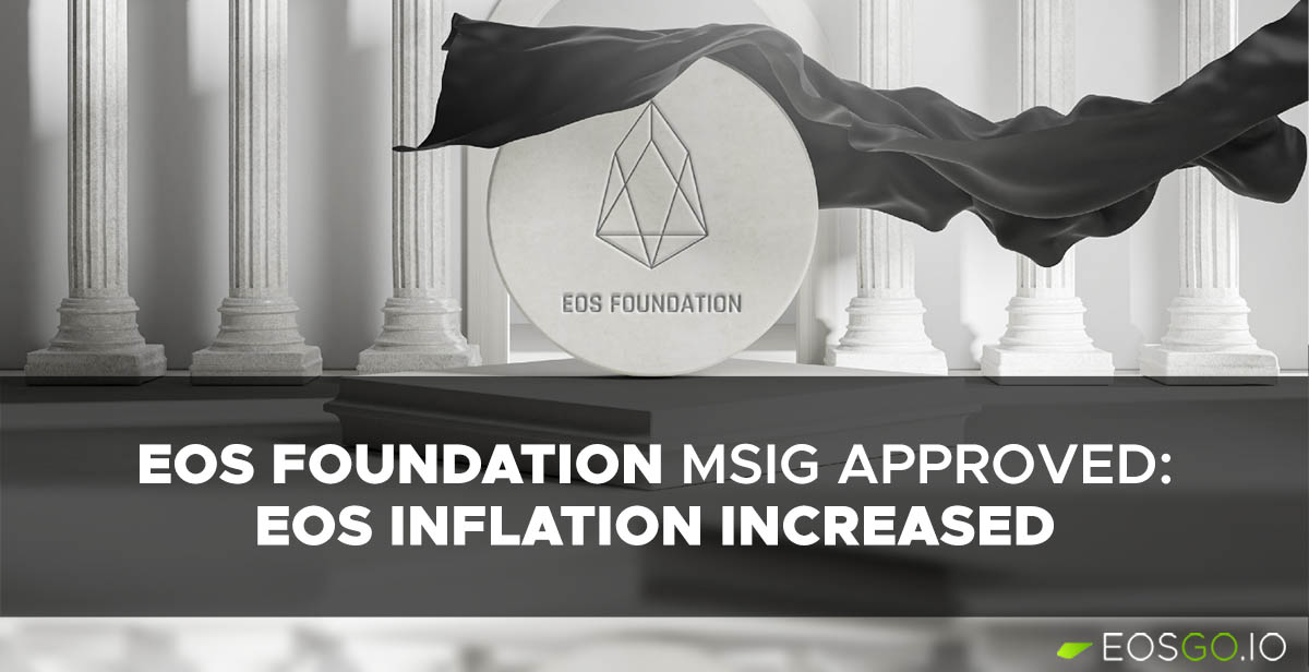 EOS Foundation MSIG Approved: EOS Inflation Increased