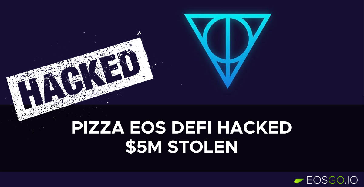 pizza-eos-defi-hacked-5m-stolen