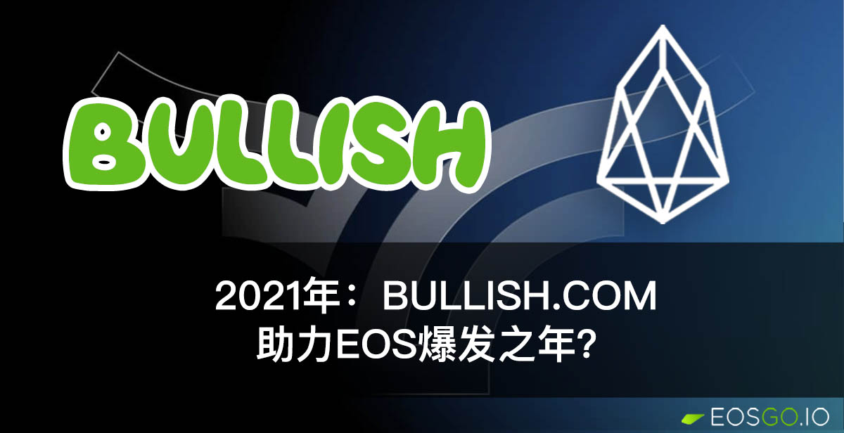 is-2021-the-year-of-eos-and-bullish-cn