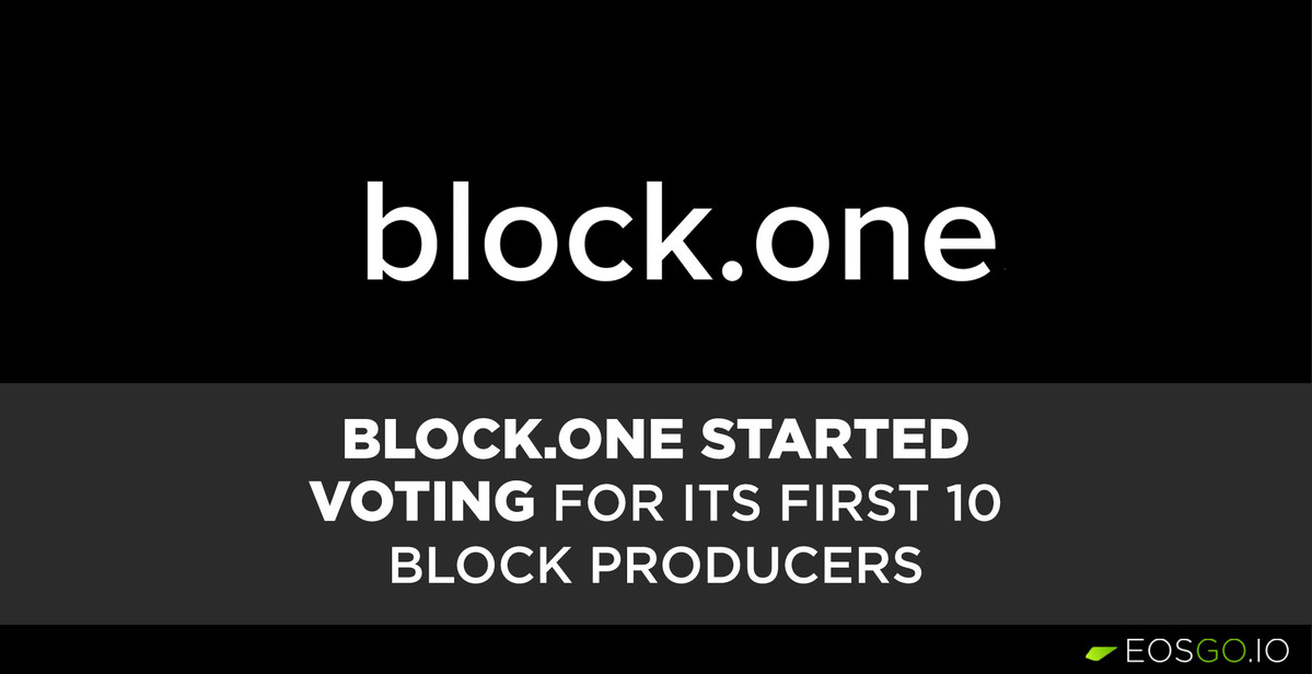 Block.One started voting for its first 10 Block Producers 