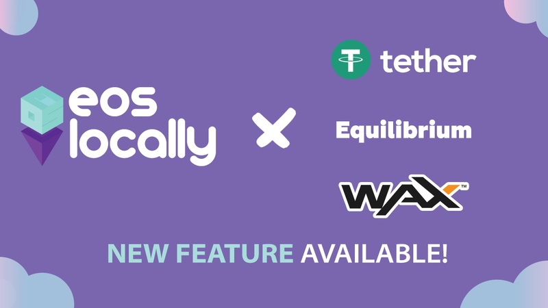 EOSLocally Now Supports WAX, EOSDT and USDT!
