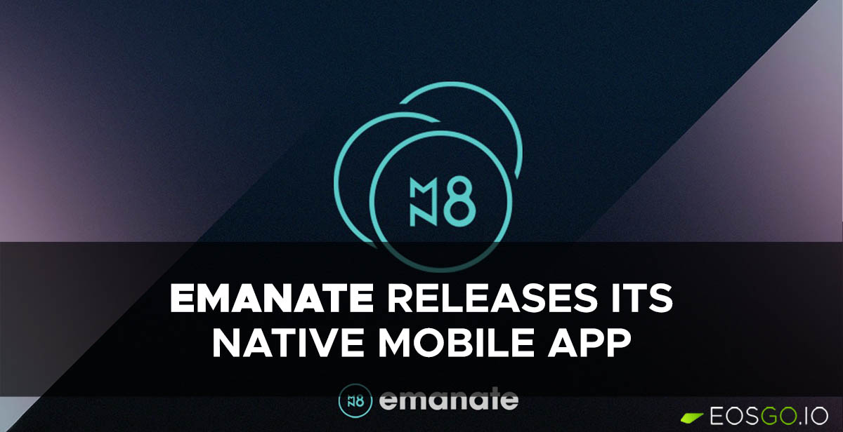 Emanate Releases its Native Mobile App