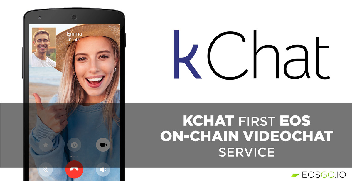 kChat：EOS 链上首个视频聊天服务